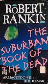 The Suburban Book of the Dead | 9999903396789 | Rankin, Robert Rankin,