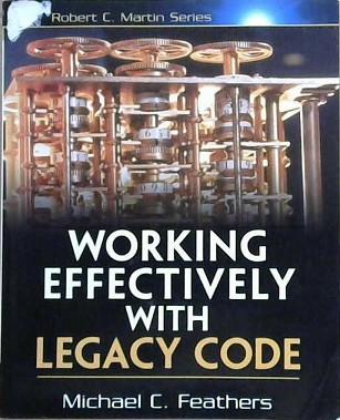 Working Effectively with Legacy Code | 9999903154631 | Michael C. Feathers