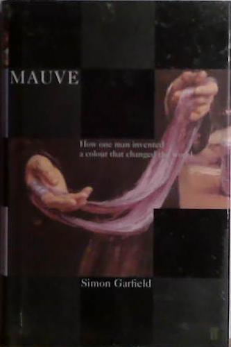 Mauve | 9999903474227 | Simon Garfield