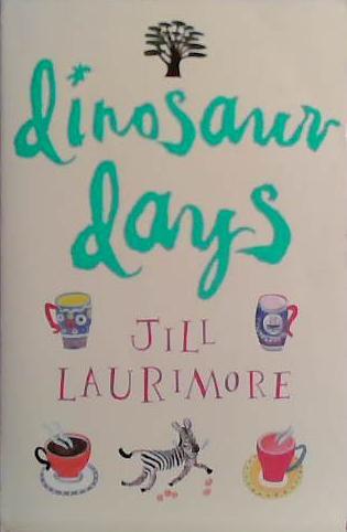 Dinosaur Days | 9999903466260 | Jill Laurimore