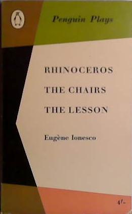 Rhinoceros, The Chairs, The Lesson | 9999903411895 | Eugene Ionesco