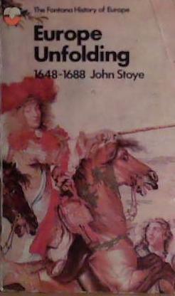 Europe Unfolding 1648-1688 | 9999903461715 | John Stoye