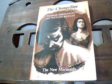 The Changeling | 9999902806432 | Middleton, Thomas