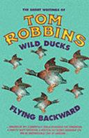 Wild Ducks Flying Backward | 9999903299660 | Robbins, Tom