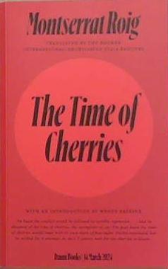 The Time of Cherries | 9999903304579 | Montserrat Roig
