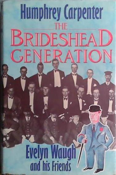 The Brideshead Generation | 9999903410553 | Humphrey Carpenter