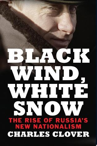 Black Wind, White Snow | 9999903307426 | Charles Clover