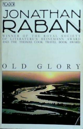 Old Glory | 9999903261285 | Jonathan Raban