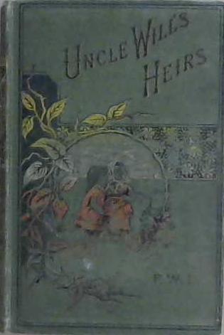 Uncle Will's Heirs | 9999903191421 | F.W.L.