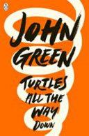 Turtles All the Way Down | 9999903475590 | John Green