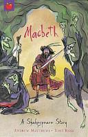 Macbeth | 9999903483106 | Andrew Matthews, William Shakespeare, Tony Ross (Illustrator)