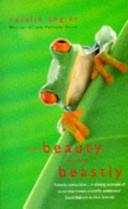 The Beauty of the Beastly: The New Views of the Nature of Life | 9999903326014 | Angier, Natalie