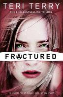 Fractured | 9999903285625 | Teri Terry