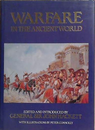 Warfare in the Ancient World | 9999903376637 | Sir John Hackett