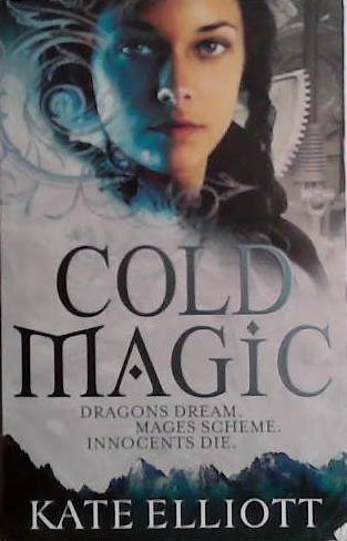 Cold Magic | 9999903494270 | Kate Elliott