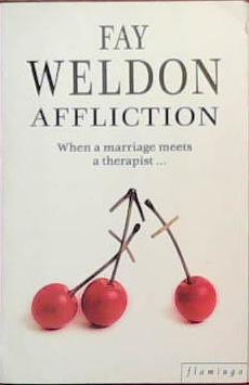 Affliction | 9999903385905 | Fay Weldon