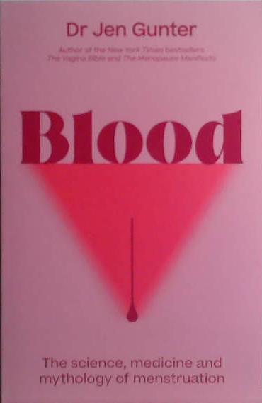 Blood | 9999903483526 | Dr Jen Gunter