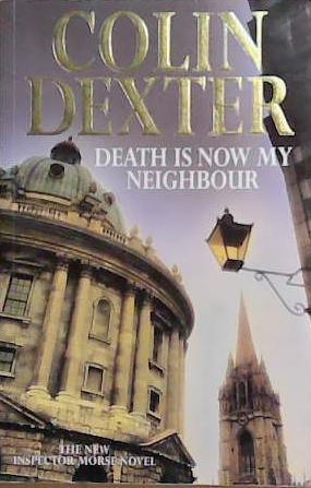 Death is now my neighbour | 9999903361893 | Dexter, Colin