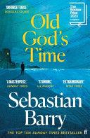Old God's Time | 9999903447825 | Sebastian Barry