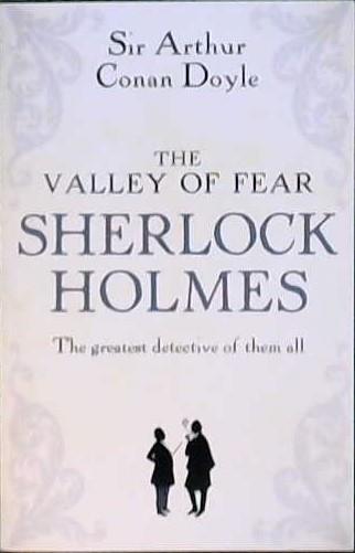 The Valley of Fear | 9999903420767 | Conan Doyle, Sir Athur