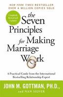 The Seven Principles for Making Marriage Work | 9999903363712 | John Mordechai Gottman Nan Silver