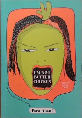I'm Not Butter Chicken | 9999903272380 | Paro Anand