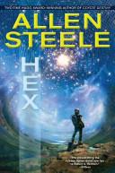 Hex | 9999903415763 | Allen M. Steele