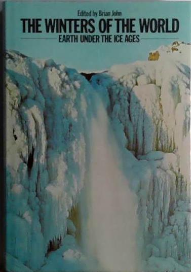 The Winters of the World | 9999903427308 | Brian John