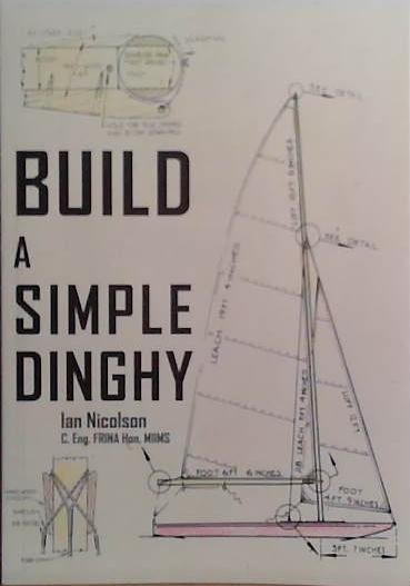 Build a Simple Dinghy | 9999903506980 | Ian Nicolson