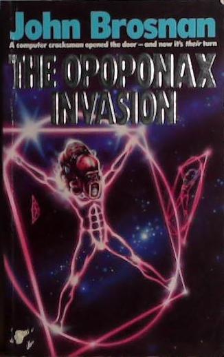 The Opoponax Invasion | 9999903415787 | John Brosnan