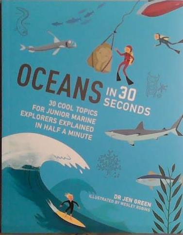 Oceans in 30 Seconds | 9999903443063 | Dr. Jen Green