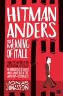 Hitman Anders and the Meaning of it all | 9999903370482 | Jonas Jonasson