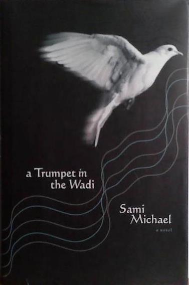 A Trumpet in the Wadi | 9999903489962 | Sami Michael