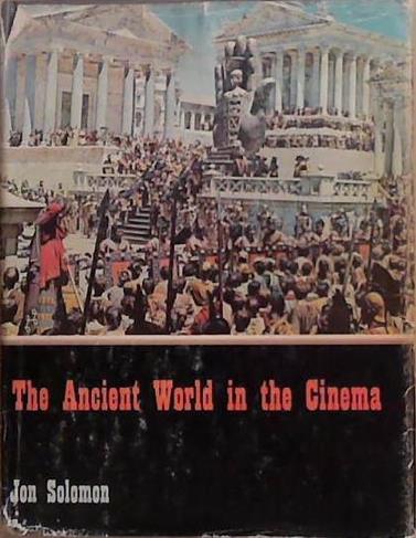 The Ancient World in the Cinema | 9999903376743 | Jon Solomon