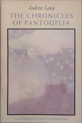 The Chronicles of Pantouflia | 9999903272076 | Anrew Lang