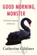 Good Morning, Monster | 9999903076759 | Catherine Gildiner