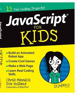 JavaScript For Kids For Dummies | 9999903337348 | Chris Minnick Eva Holland