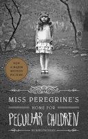 Miss Peregrine's Home for Peculiar Children | 9999903454748 | Ransom Riggs,