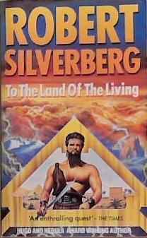 To the Land of the Living | 9999903316268 | Robert Silverberg