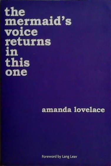 The Mermaid's Voice Returns in this One | 9999903487616 | Amanda Lovelace