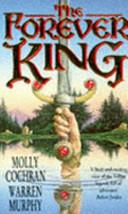 The Forever King | 9999903502142 | Molly Cochran Warren Murphy