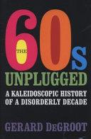 The 60s Unplugged | 9999903279051 | Gerard J. DeGroot