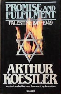 Promise and Fulfilment | 9999903328568 | Arthur Koestler