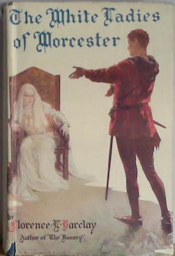 The White Ladies of Worcester | 9999903404859 | Florence L. Barclay
