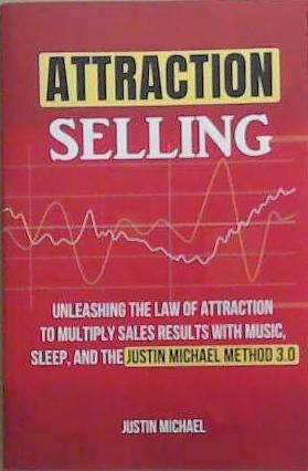 Attraction Selling | 9999903367864 | Justin Michael