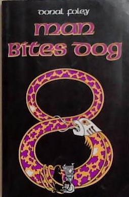 Man Bites Dog No. 8 | 9999903375609 | Donal Foley
