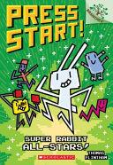 Super Rabbit All-Stars!: a Branches Book (Press Start! #8) | 9999903430681 | Thomas Flintham