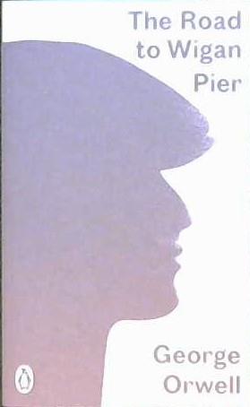 Road to Wigan Pier | 9999903085300 | Orwell, George