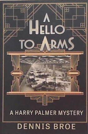 A Hello to Arms | 9999903306429 | Dennis Broe