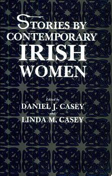 Stories by Contemporary Irish Women | 9999903380627 | Daniel J. Casey Linda M. Casey